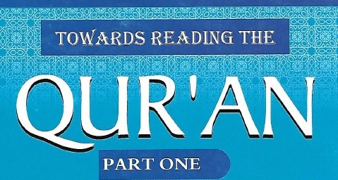 Towards Reading the Quran - Part1